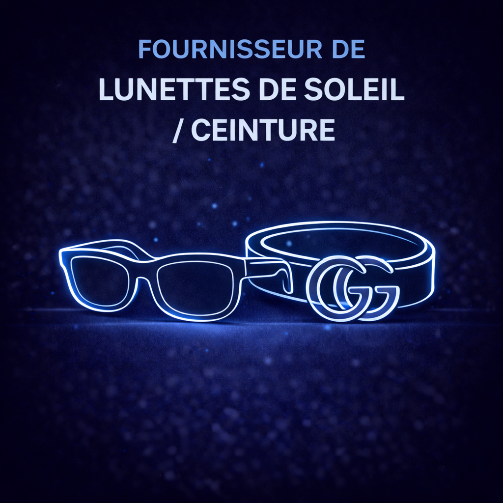 Fournisseur de lunette de soleil / ceinture